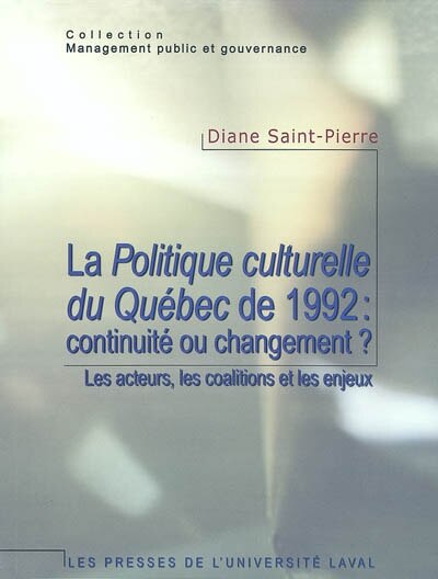 La Politique culturelle du Québec de 1992