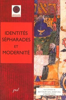 Identités sépharades et modernité: Institut de la culture sépharade, actes du colloque