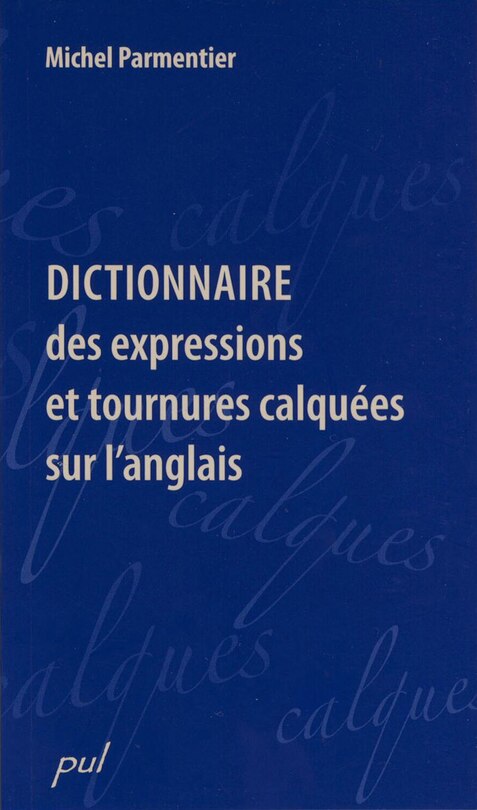 Front cover_Dictionnaire des expressions et tournures calquées sur l'anglais