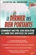 Le dernier des bien portants: comment mettre son bien-être à l'abri des services de santé