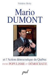 Front cover_Mario Dumont et l'Action démocratique du Québec