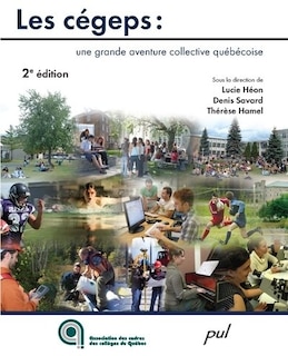 Couverture_Les cégeps : une grande aventure collective québécoise