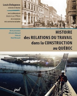 Histoire des relations de travail dans la construction