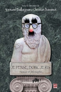 Je pense donc je ris: humour et philosophie