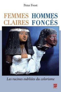 Femmes claires, hommes foncés: les racines oubliées du colorisme
