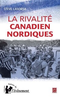 Front cover_La rivalité Canadiens-Nordiques