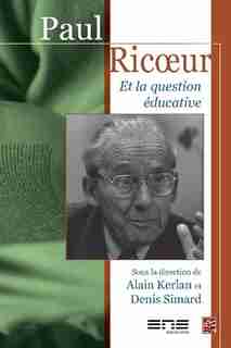 Paul Ricoeur et la question éducative by Kerlan