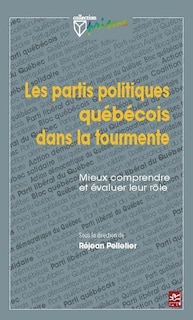Front cover_Les partis politiques québécois dans la tourmente