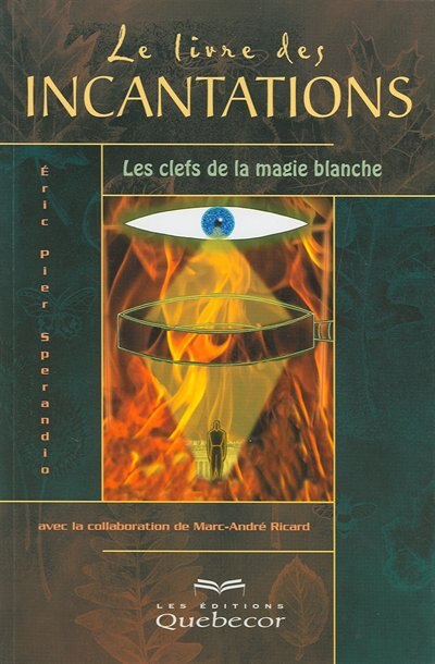 Front cover_Le Livre des incantations : les clefs de la magie blanche