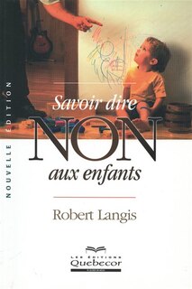 Couverture_Savoir dire non aux enfants