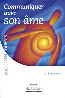 Front cover_Communiquer avec son &acirc;me - 3e &eacute;d.