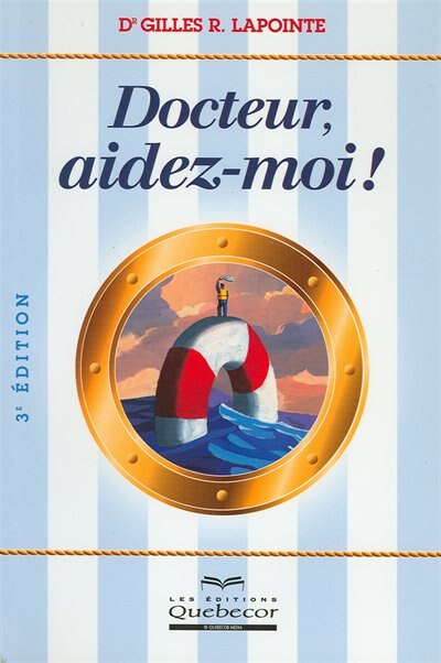Couverture_Docteur, aidez-moi! (3e &eacute;dition)