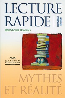 Lecture rapide - Nouvelle édition: Mythes et réalité