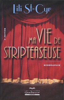 Vie de stripteaseuse (Ma) - 3e édition