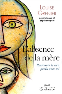 Couverture_L' absence de la m&egrave;re