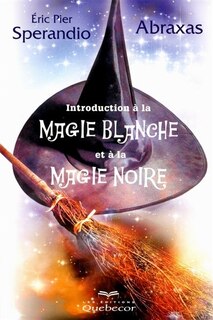 Front cover_Introduction à la magie blanche et à la magie noire