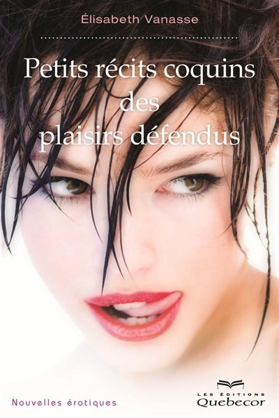 Couverture_Petits r&eacute;cits coquins des plaisirs d&eacute;fendus