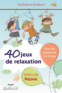 Front cover_40 JEUX..RELAXATION 4E ED. -METH.REJOUE