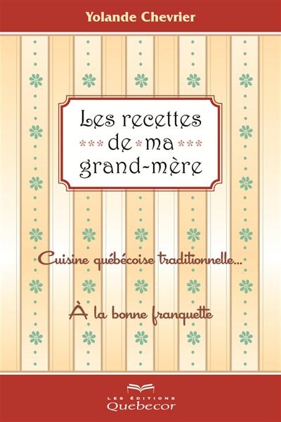 Couverture_RECETTES DE MA GRAND-MERE -LES