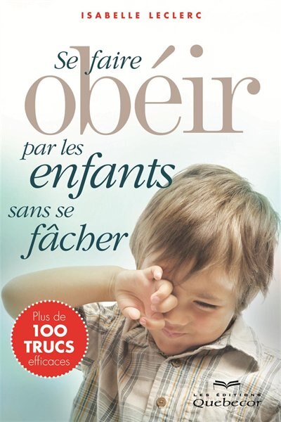 Front cover_SE FAIRE OBEIR PAR LES ENFANTS..-2E ED.