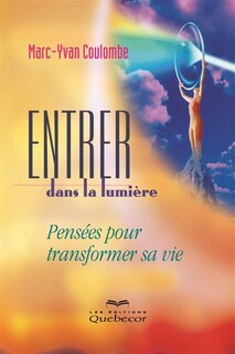 Couverture_ENTRER DANS LA LUMIERE -2E ED.