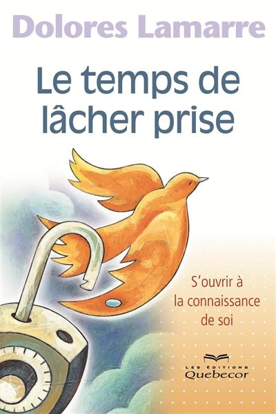 Couverture_TEMPS DE LACHER PRISE -LE -3E ED.