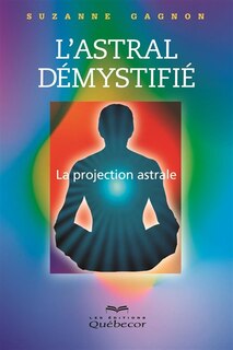 ASTRAL DEMYSTIFIE -L' -2E ED.