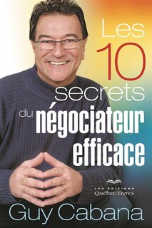 Front cover_10 secrets du négociateur efficace  n ed