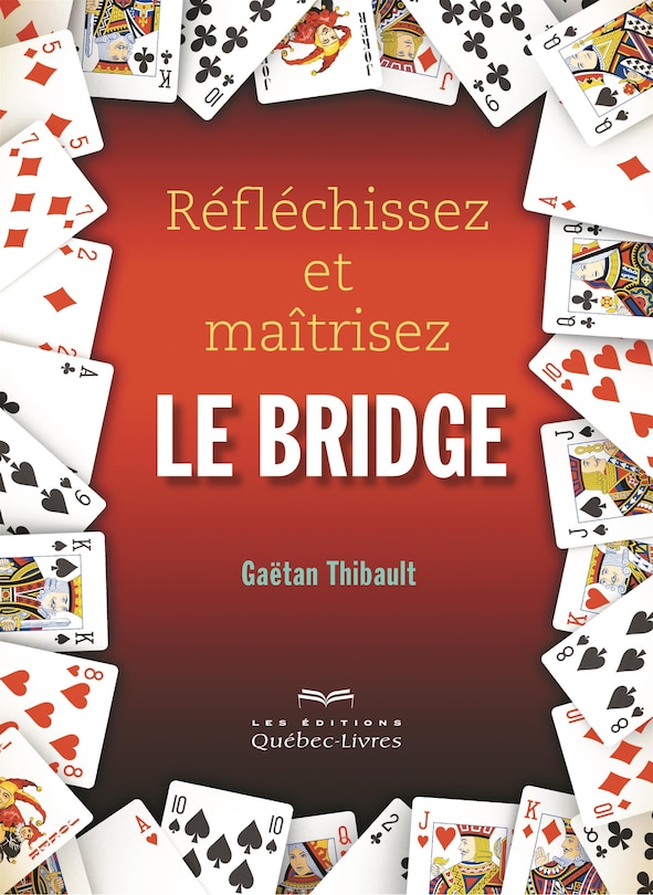 Réfléchissez et maîtrisez le bridge 6e ed.