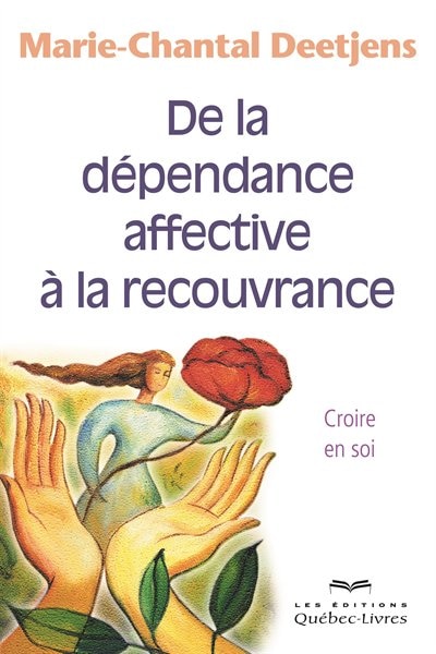 De la dépendance affective à la recouvrance