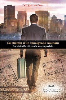 Front cover_Chemin D'un Immigrant Roumain