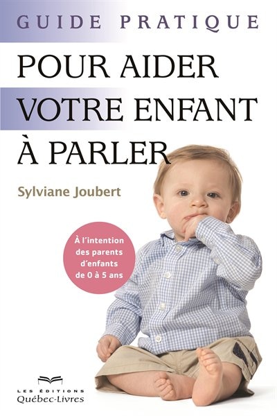Front cover_Guide pratique pour aider votre enfant à parler
