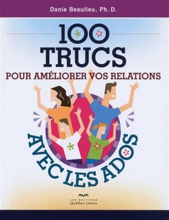 Front cover_100 trucs pour améliorer vos relations avec les ados n ed