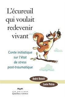Front cover_L'écureuil qui voulait redevenir vivant