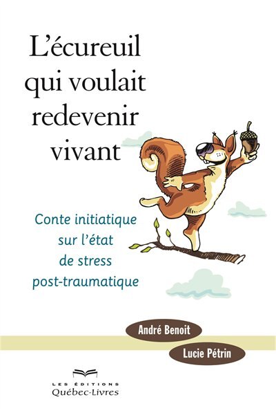 Front cover_L'écureuil qui voulait redevenir vivant