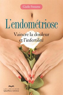 L'endométriose  2e ed.