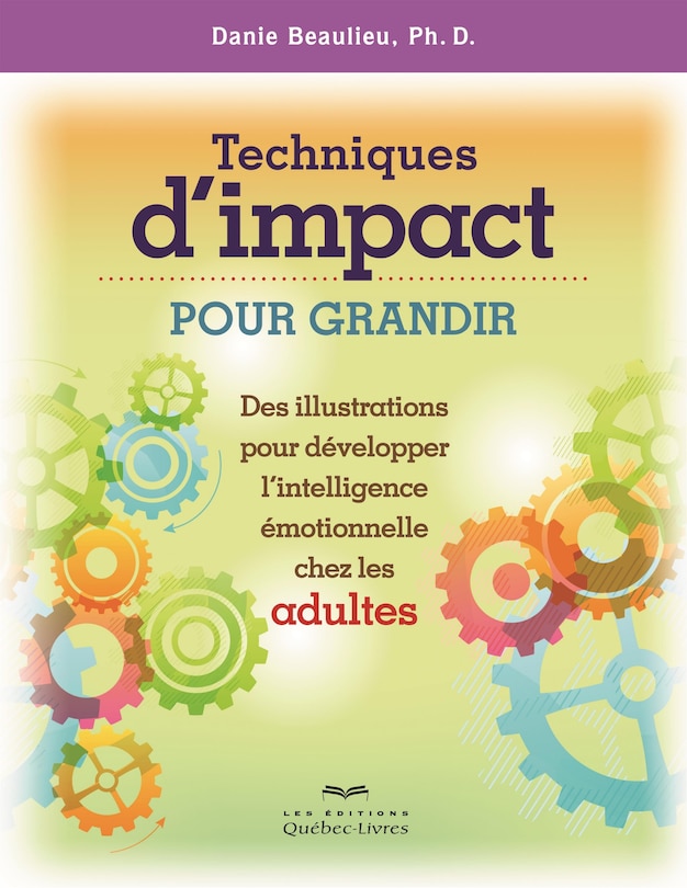 Techniques d'impact pour grandir adultes 2e ed.
