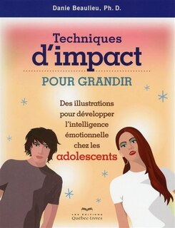 Techniques d'impact pour grandir adolescents n ed