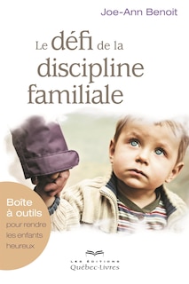 Front cover_Le défi de la discipline familiale
