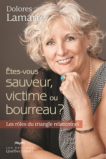 Front cover_&Ecirc;tes-vous sauveur, victime ou bourreau 2&egrave;me &eacute;dition