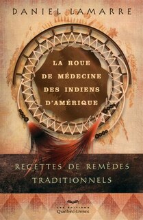 La roue de médecine des Indiens d'Amérique 4e ed. image number 0