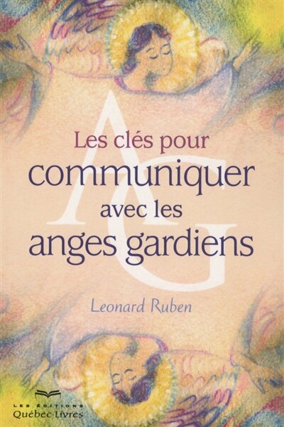 Front cover_Les clés pour communiquer avec les anges gardiens 4e ed
