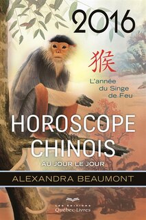 Couverture_Horoscope chinois 2016 au jour le jour