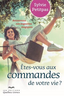 Front cover_Êtes-vous aux commandes de votre vie?