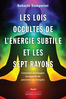 Couverture_Les lois occultes de l'énergie subtile et les sept rayons
