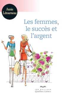 Couverture_Les femmes le succ&egrave;s et l'argent
