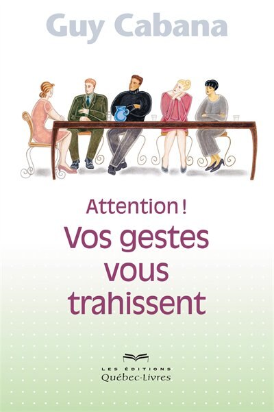 Front cover_Attentions!  Vos gestes vous trahissent 5ème édition