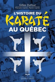 Front cover_L'histoire du karaté au Québec