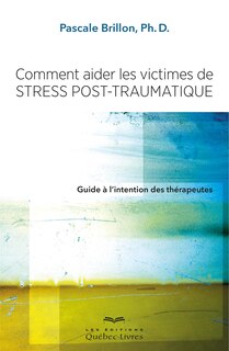 Front cover_Comment aider les victimes de stress post-traumatique 6ème édition