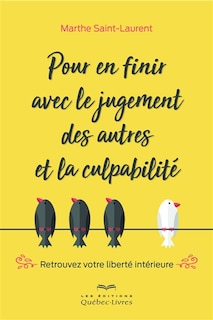 Couverture_POUR EN FINIR AVEC LE JUGEMENT DES AUTRES ET LA CULPABILITÉ